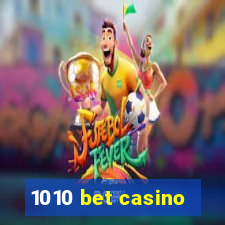 1010 bet casino